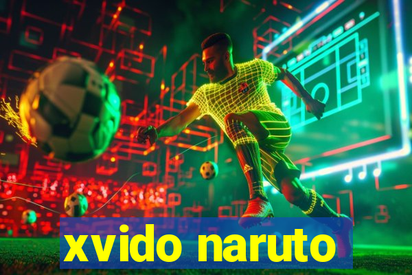 xvido naruto